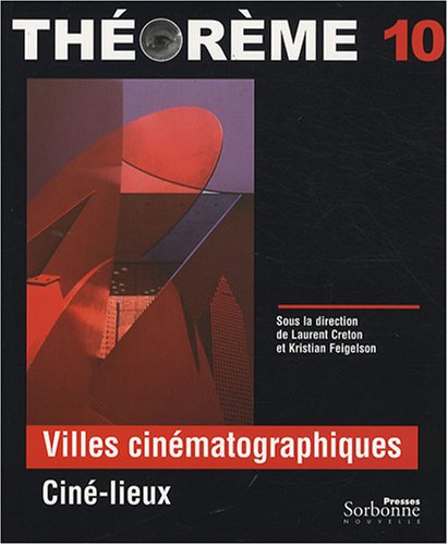 Couverture du livre : Villes cinématographiques - Ciné-lieux