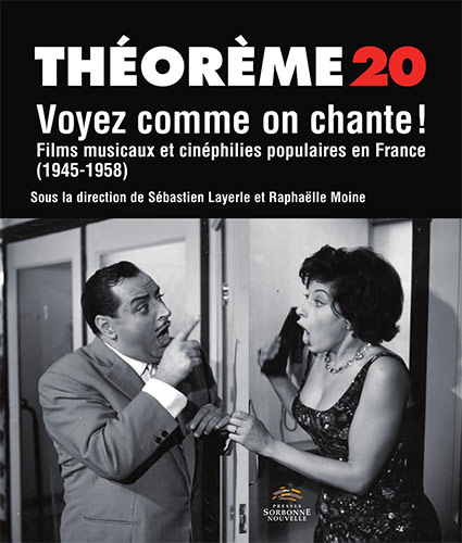 Couverture du livre : Voyez comme on chante ! - Films musicaux et cinéphilies populaires en  France (1945-1958)