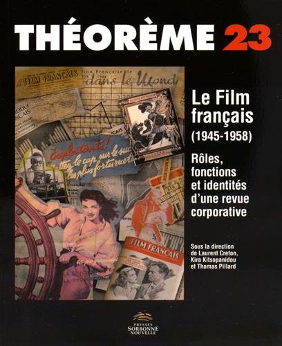 Couverture du livre : Le Film français (1945-1958) - Rôles, fonctions et identités d'une revue corporative
