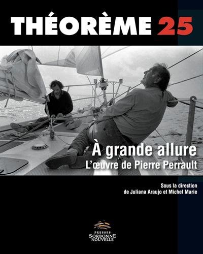 Couverture du livre : A grande allure - L'œuvre de Pierre Perrault