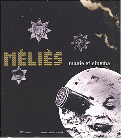 Couverture du livre: Mèlies, magie et cinéma
