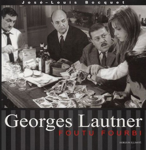 Couverture du livre : Georges Lautner, Foutu fourbi