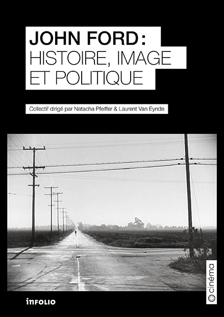 Couverture du livre : John Ford - Histoire, image et politique