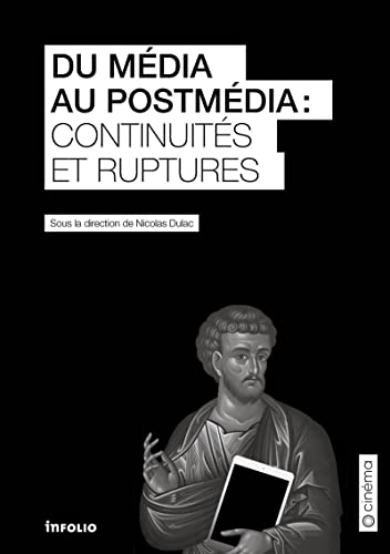 Couverture du livre : Du média au postmédia - continuités et ruptures
