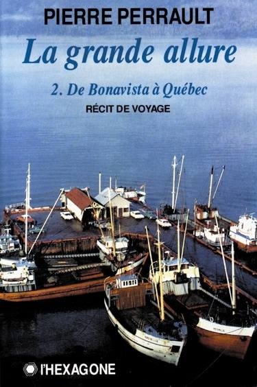 Book cover: La Grande Allure - 2. De Bonavista à Québec - Récit de voyage