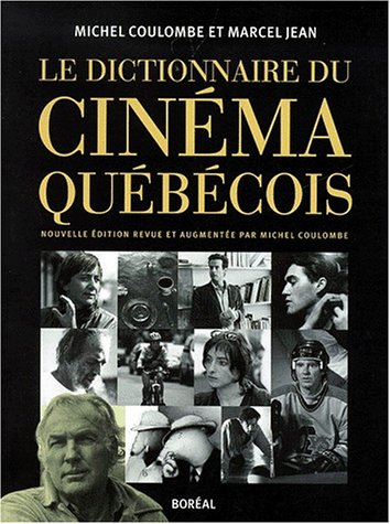 Couverture du livre: Dictionnaire du cinéma québécois