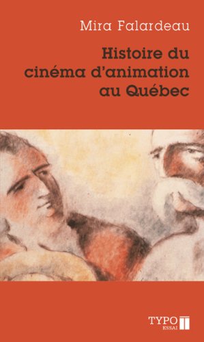 Book cover: Histoire du cinema d animation au quebec