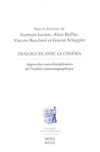 Couverture du livre: Dialogues avec le cinéma - Approches interdisciplinaires de l'oralité cinématographique