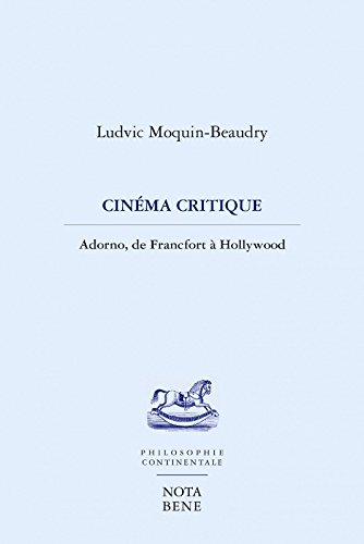 Couverture du livre : Cinéma critique - Adorno, de Francfort à Hollywood