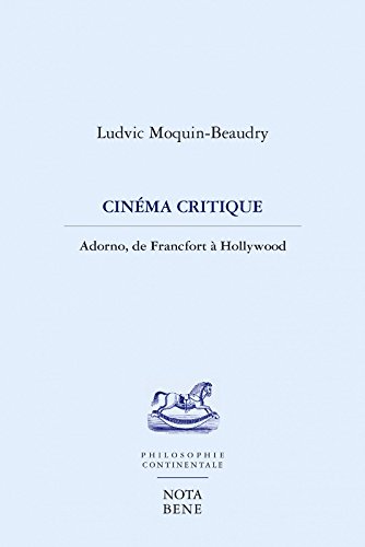 Couverture du livre: Cinéma critique - Adorno, de Francfort à Hollywood