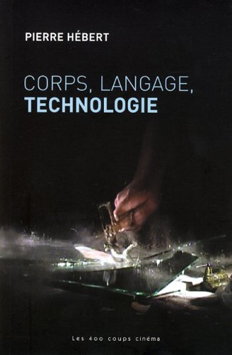 Book cover: Corps, Langage, Technologie
