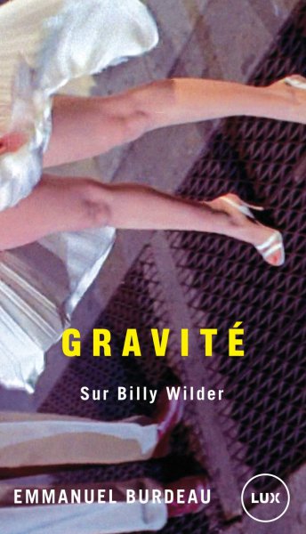 Couverture du livre: Gravité - sur Billy Wilder
