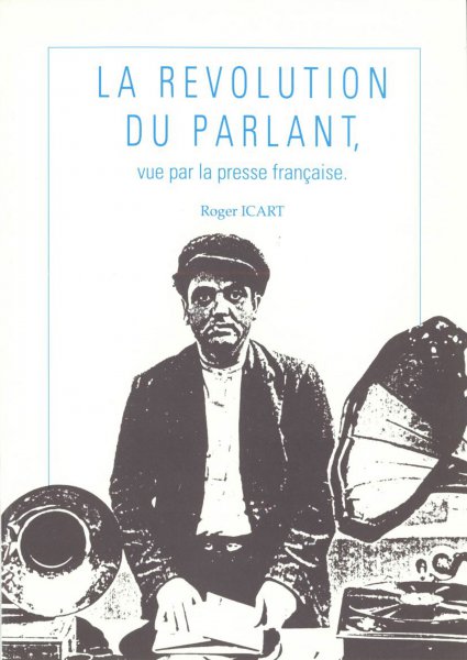Couverture du livre: La révolution du parlant - vue par la presse française