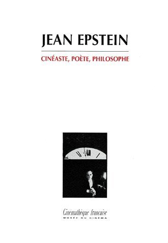 Book cover: Jean Epstein - Cinéaste, poète, philosophe