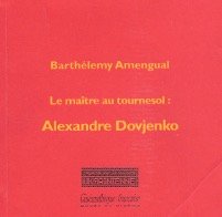 Couverture du livre: Le maître au tournesol - Alexandre Dovjenko