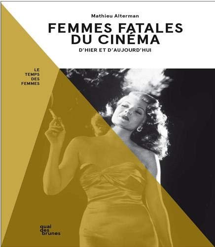 Book cover: Femmes fatales du cinéma - d'hier et d'aujourd'hui