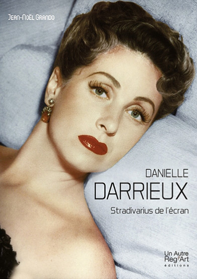 Book cover: Danielle Darrieux - Stradivarius de l'écran