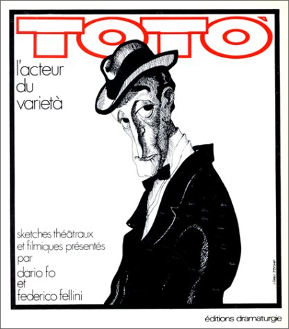 Book cover: Totò, l'acteur du varietà - Sketches théâtraux et filmiques