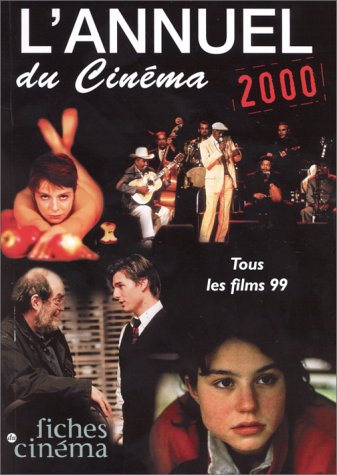 Book cover: L'Annuel du cinéma 2000 - Tous les films de 1999