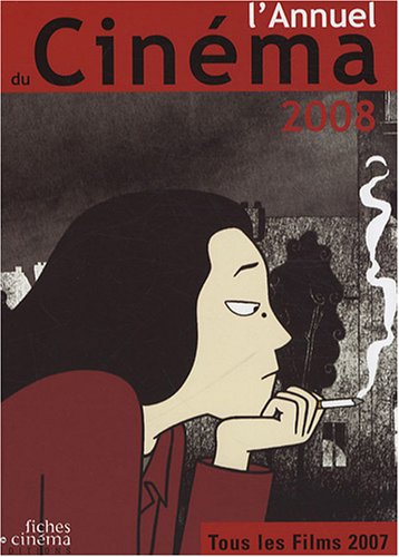 Couverture du livre : L'Annuel du cinéma 2008 - Tous les films de 2007