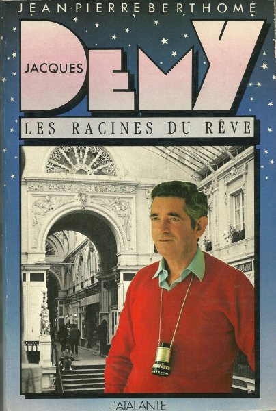Couverture du livre : Jacques Demy - Les racines du rêve