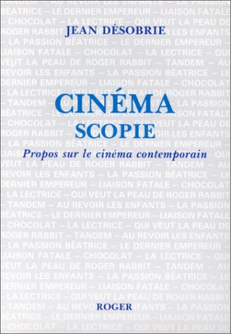 Book cover: Cinéma scopie - Propos sur le cinéma contemporain