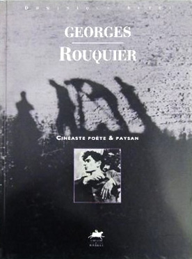 Couverture du livre: Georges Rouquier - Cinéaste poète et paysan