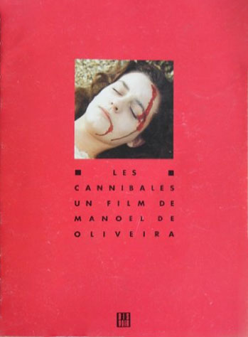 Couverture du livre: Les Cannibales - Un film de Manoel de Oliveira