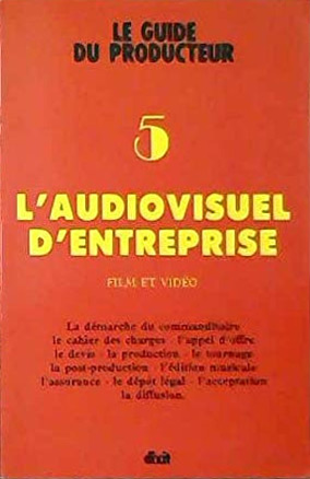 Couverture du livre: L'audiovisuel d'entreprise - Film et vidéo