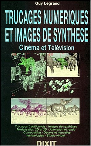 Couverture du livre : Trucages numérique et images de synthèse - Cinéma et télévision
