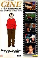Couverture du livre : Ciné référence 1997-1998 - Les chiffres et les films