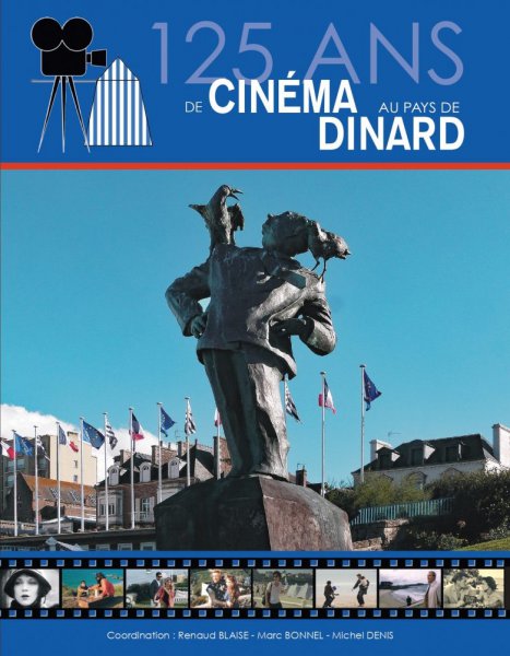 Book cover: 125 ans de cinéma au pays de Dinard