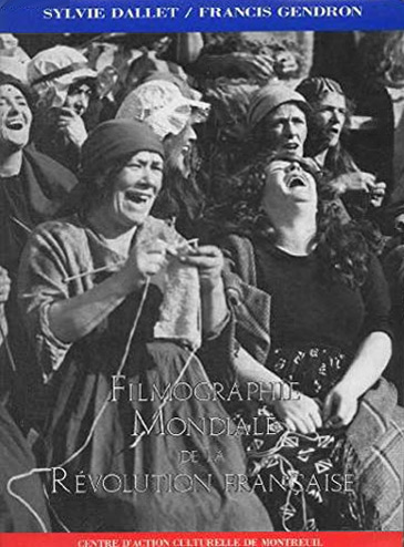 Couverture du livre : Filmographie mondiale de la révolution française