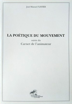 Couverture du livre : La Poétique du mouvement - suivi du Carnet de l'animateur