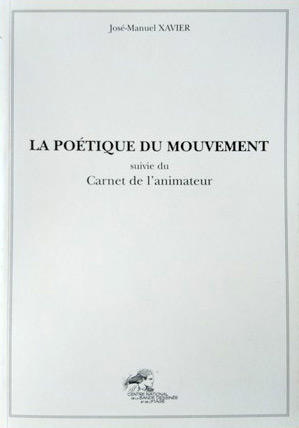 Couverture du livre: La poétique du mouvement - suivi du Carnet de l'animateur