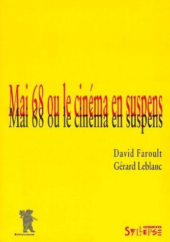 Couverture du livre : Mai 68 ou le cinéma en suspens