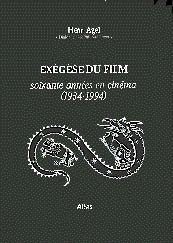 Couverture du livre : Exégèse du film - Soixante années en cinéma, 1934-1994