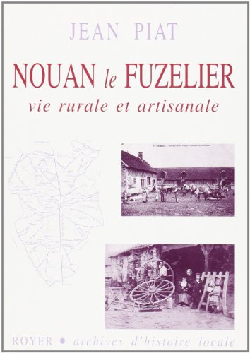 Couverture du livre : Nouan-le-Fuzelier - vie rurale et artisanale