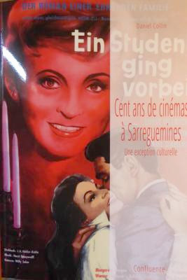 Couverture du livre : Cent ans de cinémas à Sarreguemines - une exception culturelle