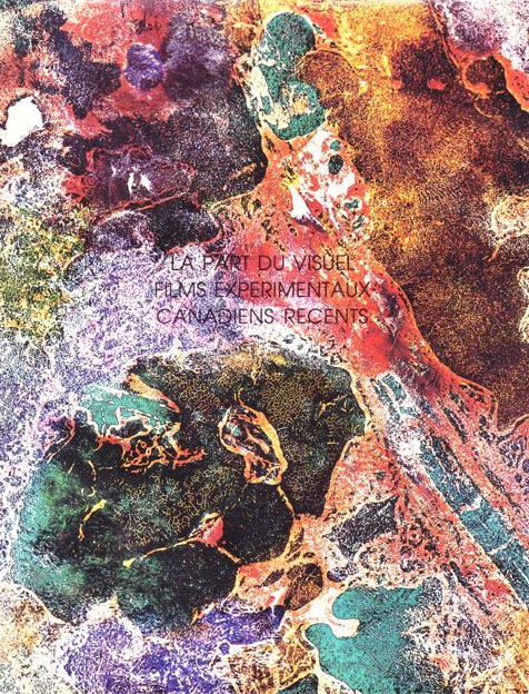 Couverture du livre : La Part du visuel - Films expérimentaux canadiens récents