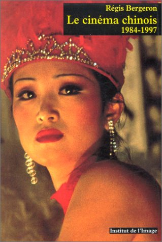 Couverture du livre : Le Cinéma chinois 1984-1997