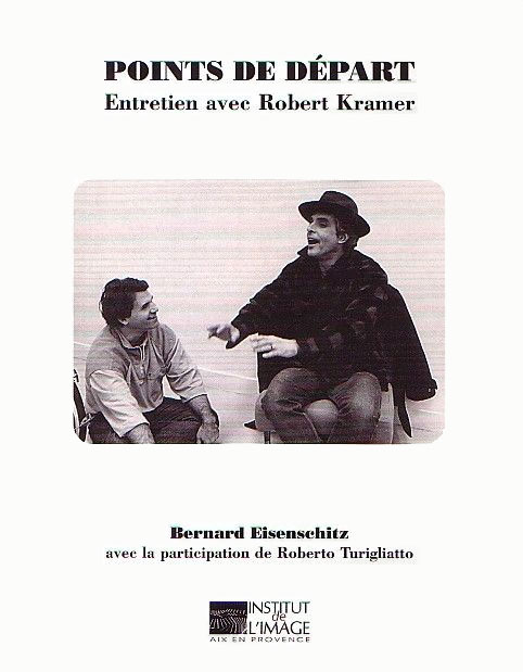 Couverture du livre : Points de départ - Entretien avec Robert Kramer