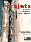 Book cover: Trajets à travers le cinéma de Robert Kramer