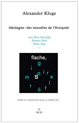 Couverture du livre : Idéologies, des nouvelles de l'Antiquité - Marx et Eisenstein sous le même toit