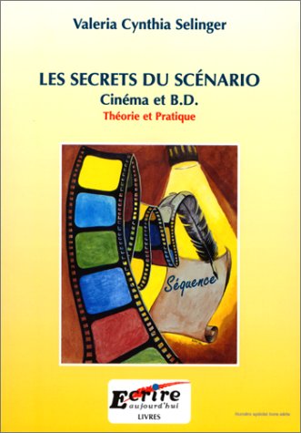 Book cover: Les Secrets du scénario - Cinéma et B.D.