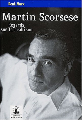 Book cover: Martin Scorsese - Regards sur la trahison