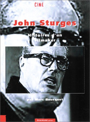 Couverture du livre: John Sturges, histoires d'un filmaker