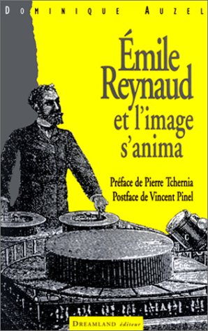 Book cover: Emile Reynaud et l'image s'anima