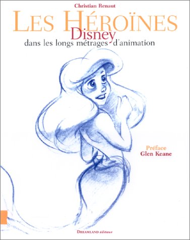 Couverture du livre: Les Héroïnes Disney - dans les longs métrages d'animation