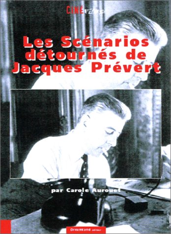 Book cover: Les Scénarios détournés de Jacques Prévert